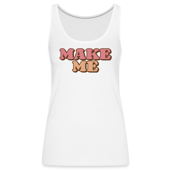 Make Me Tank Top - Image 3